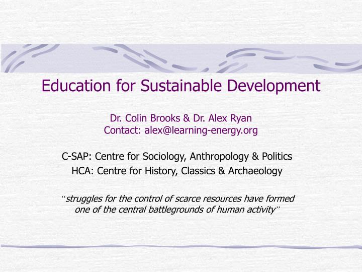 education for sustainable development dr colin brooks dr alex ryan contact alex@learning energy org