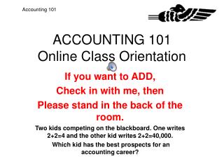 ACCOUNTING 101 Online Class Orientation