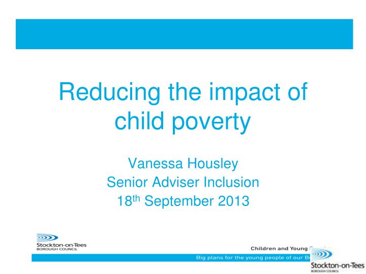 reducing the impact of child poverty