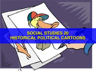 HISTORICAL POLITICAL CARTOONS