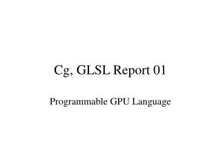 Cg, GLSL Report 01