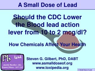 Should the CDC Lower the Blood lead action lever from 10 to 2 mcg/dl?