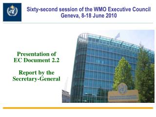 Sixty-second session of the WMO Executive Council Geneva, 8-18 June 2010