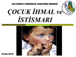 ocuk hmal ve st smari