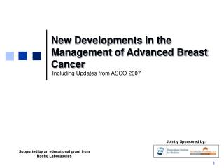 New Developments in the Management of Advanced Breast Cancer