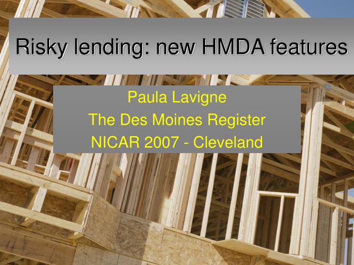risky lending new hmda features