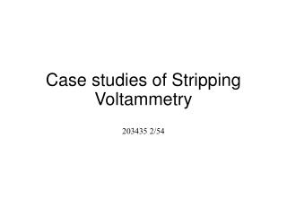 case studies of stripping voltammetry