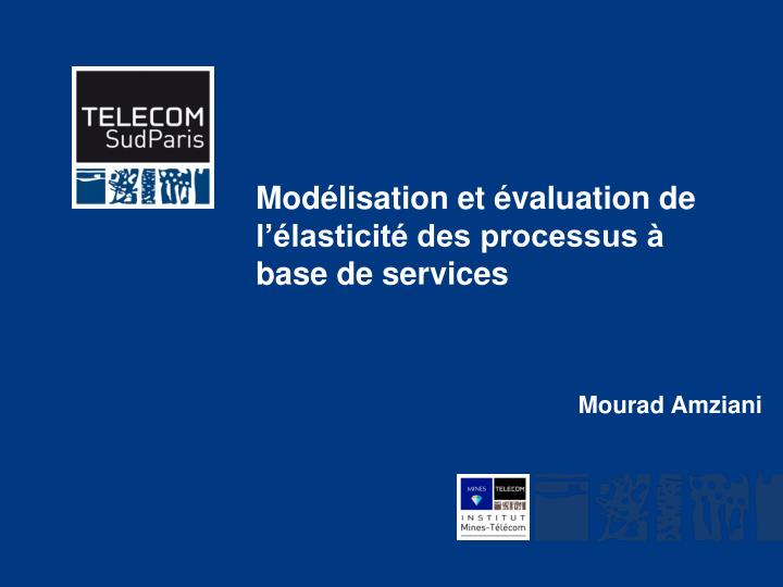 mod lisation et valuation de l lasticit des processus base de services