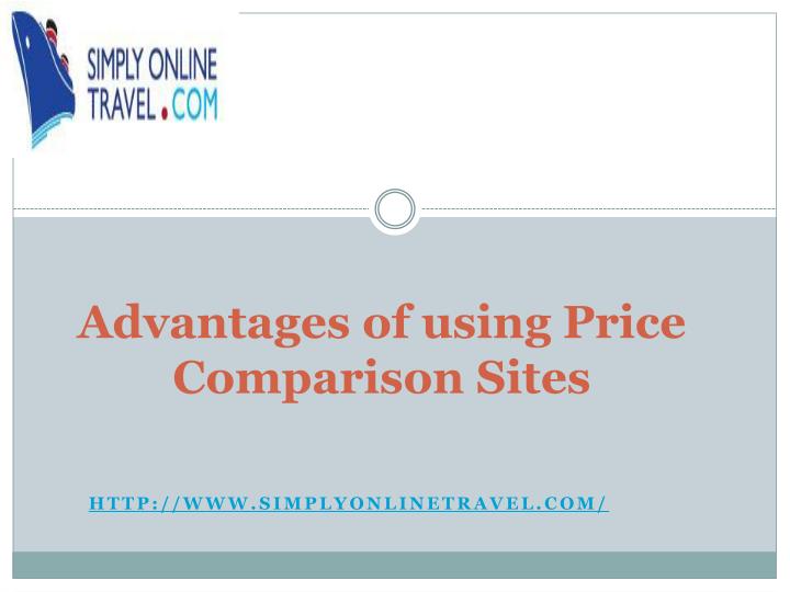 advantages of using price comparison sites