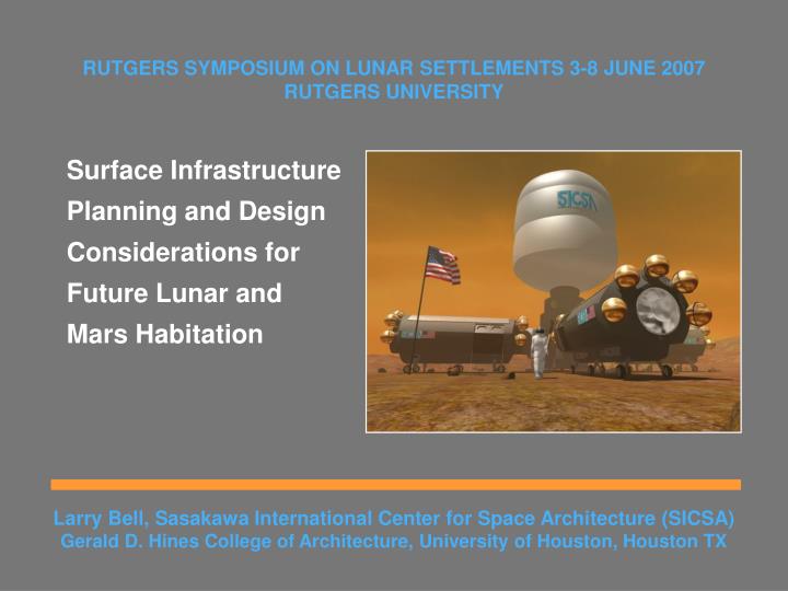 rutgers symposium on lunar settlements 3 8 june 2007 rutgers university