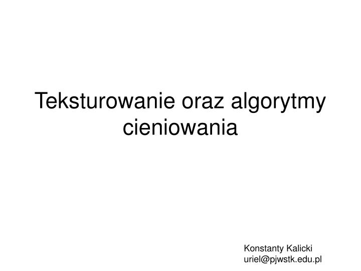 teksturowanie oraz algorytmy cieniowania