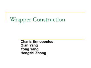 Wrapper Construction