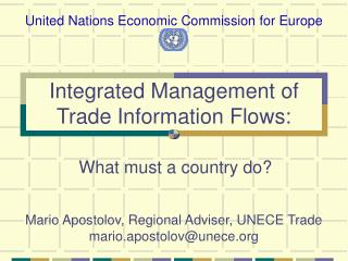 Integrated Management of Trade Information Flows: