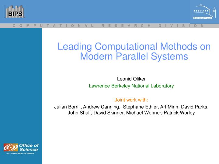leading computational methods on modern parallel systems