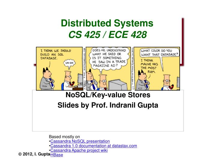 distributed systems cs 425 ece 428 fall 2012