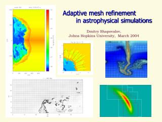 Adaptive mesh refinement in astrophysical simulations