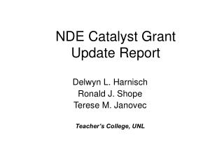 NDE Catalyst Grant Update Report