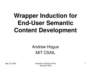 Wrapper Induction for End-User Semantic Content Development