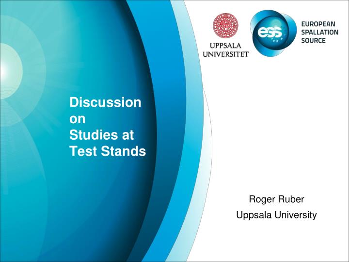 discussion on studies at test stands