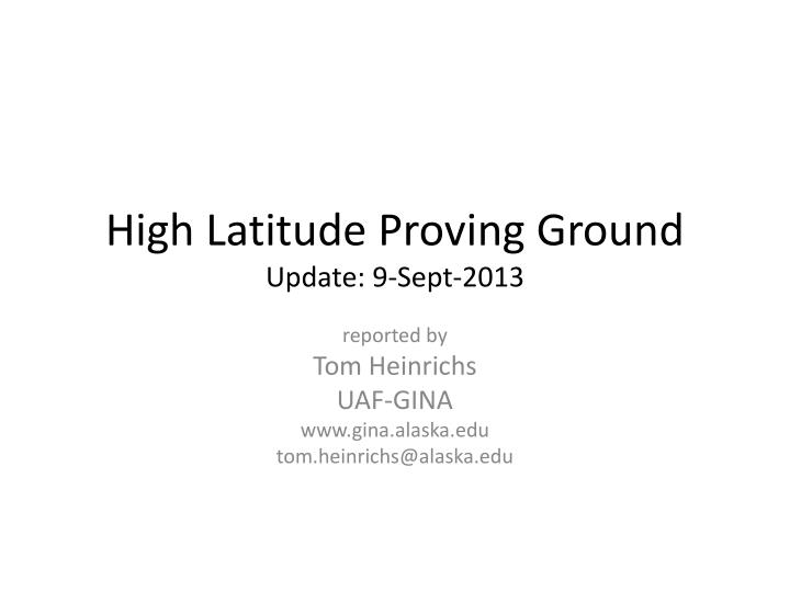 high latitude proving ground update 9 sept 2013