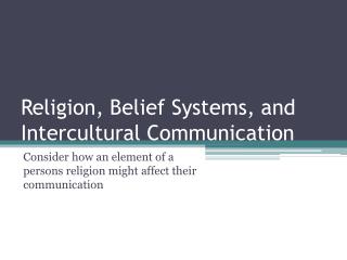 Religion, Belief Systems, and Intercultural Communication