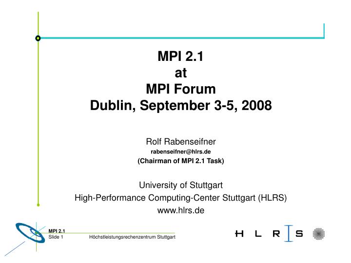 mpi 2 1 at mpi forum dublin september 3 5 2008