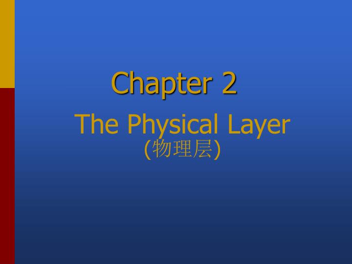 the physical layer