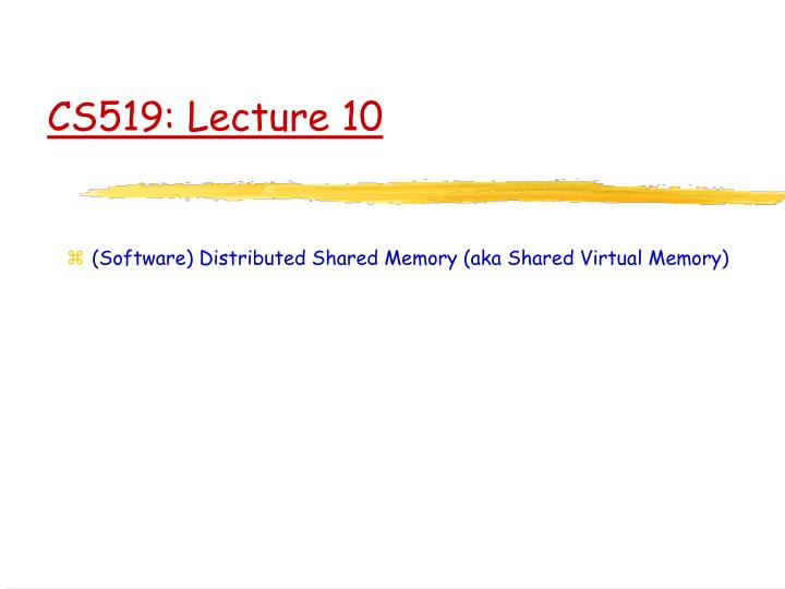 cs519 lecture 10