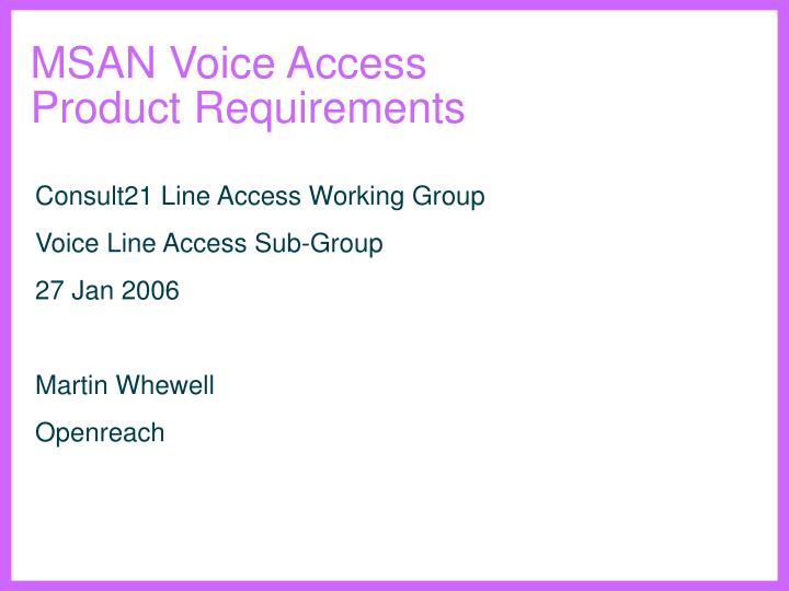 msan voice access product requirements