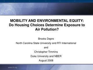 MOBILITY AND ENVIRONMENTAL EQUITY: Do Housing Choices Determine Exposure to Air Pollution?