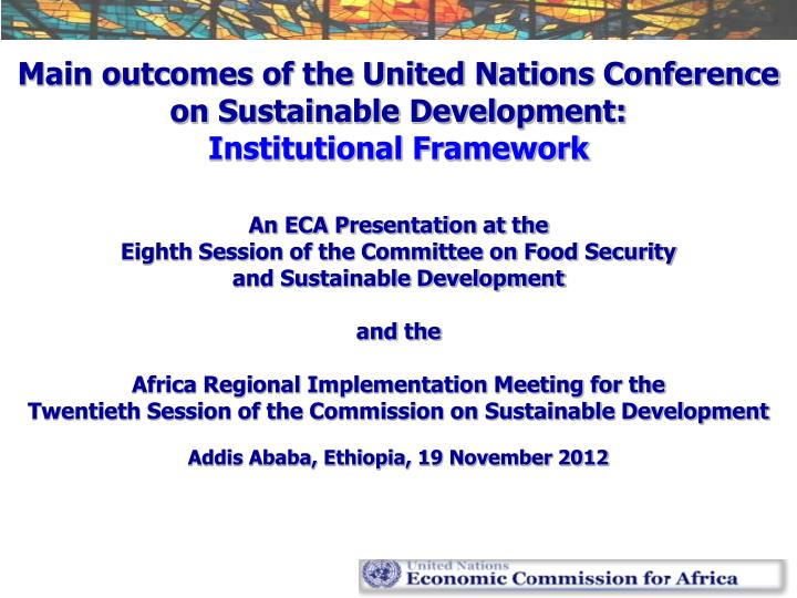 main outcomes of the united nations conference on sustainable development institutional framework