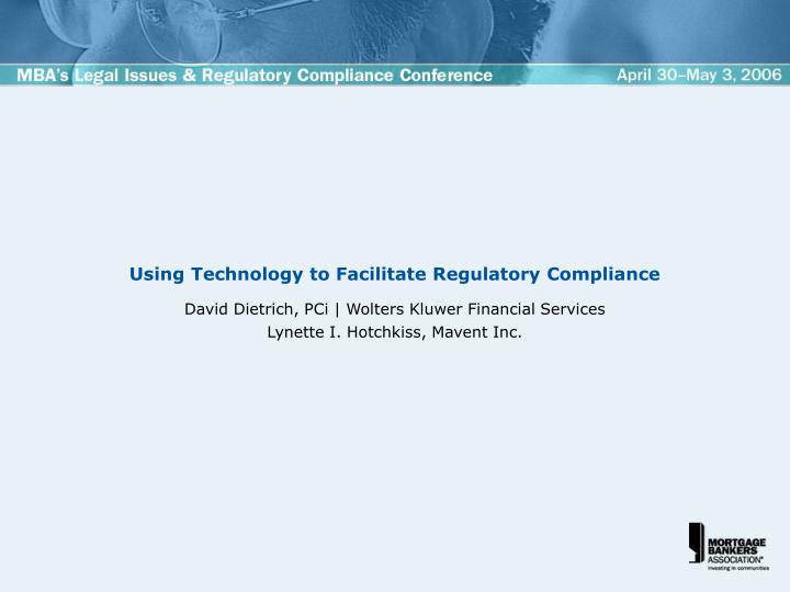 using technology to facilitate regulatory compliance
