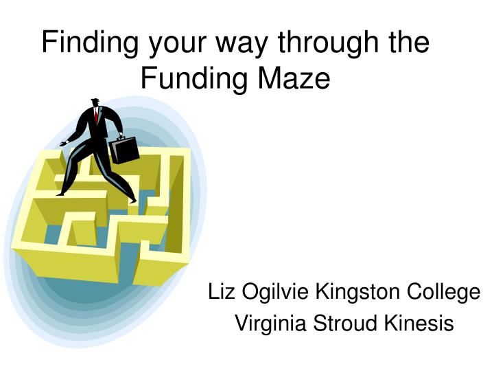 finding your way through the funding maze