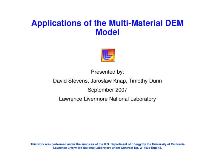 applications of the multi material dem model