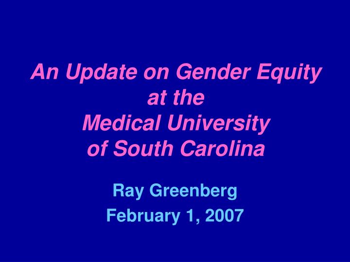 an update on gender equity at the medical university of south carolina
