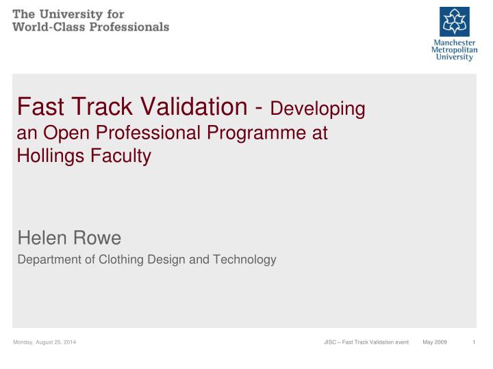 fast track validation developing an open professional programme at hollings faculty