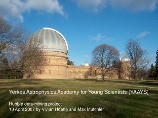 Yerkes Astrophysics Academy for Young Scientists (YAAYS) Hubble data-mining project