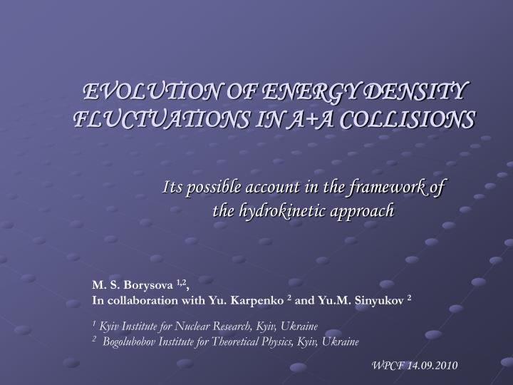 evolution of energy density fluctuations in a a collisions