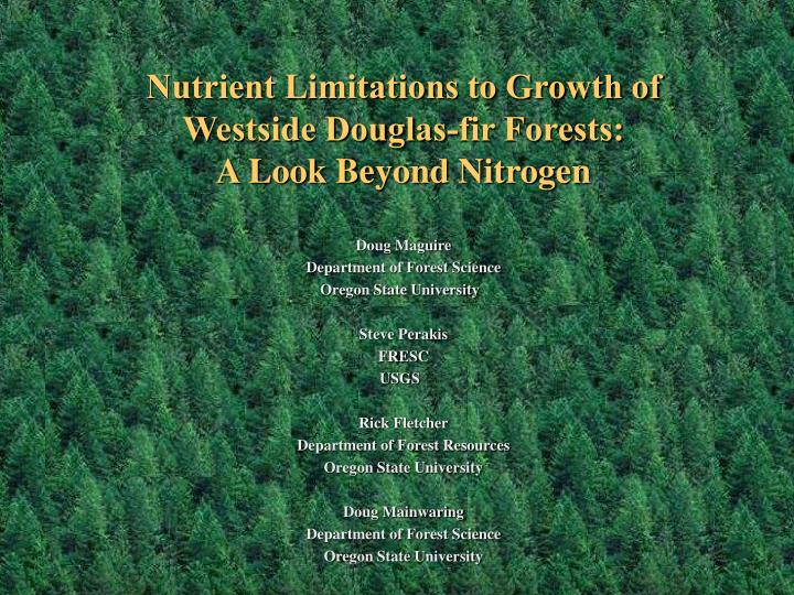 nutrient limitations to growth of westside douglas fir forests a look beyond nitrogen