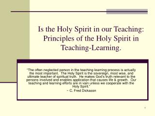 Is the Holy Spirit in our Teaching: Principles of the Holy Spirit in Teaching-Learning.