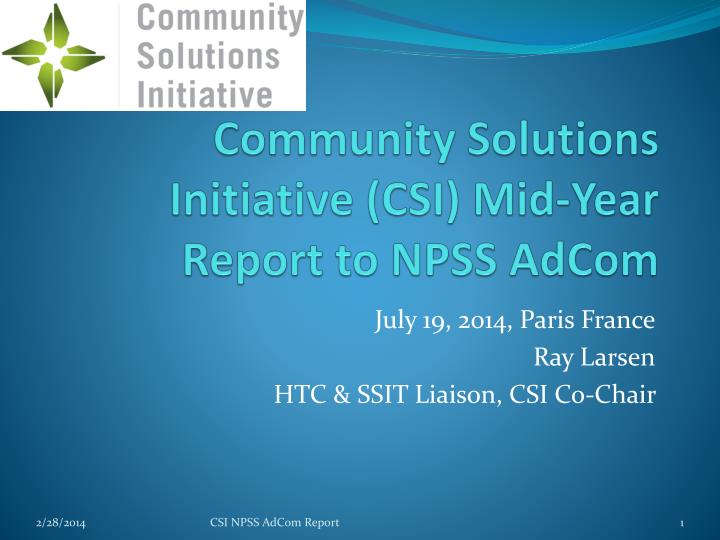 community solutions initiative csi mid year report to npss adcom