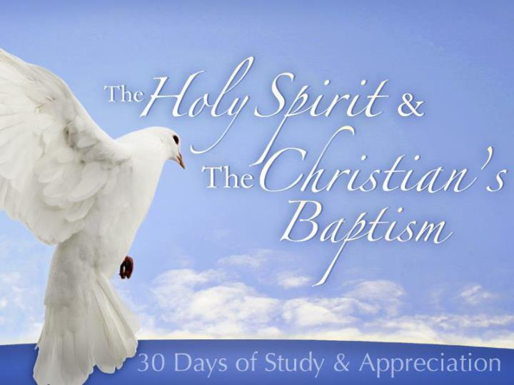 the holy spirit the christian s baptism