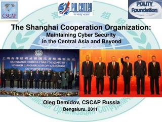 The Shanghai Cooperation Organization: Maintaining Cyber Security in the Central Asia and Beyond