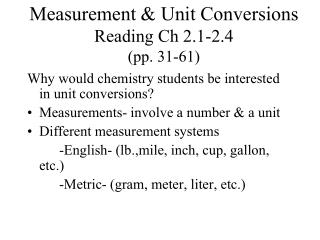 Measurement &amp; Unit Conversions Reading Ch 2.1-2.4 (pp. 31-61)