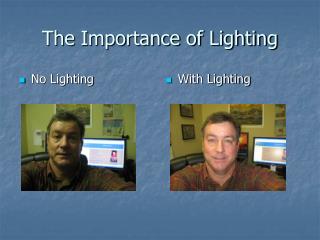 The Importance of Lighting
