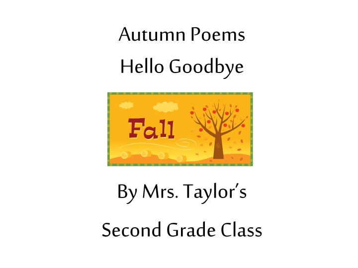 autumn poems hello goodbye