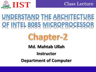 Understand the architecture of Intel 8085 microprocessor