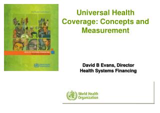 Universal Health Coverage: Concepts and Measurement
