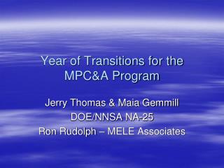Year of Transitions for the MPC&amp;A Program