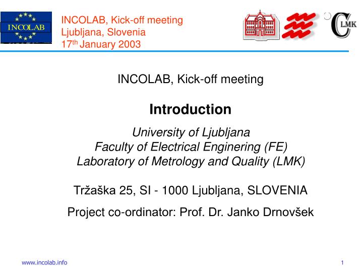 incolab kick off meeting ljubljana slovenia 17 th january 2003